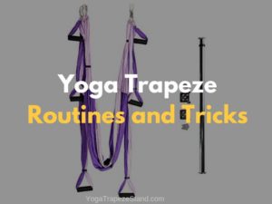 Yoga Trapeze Routines and Tricks