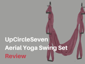 UpCircleSeven Aerial Yoga Swing Set – Aerial Yoga Trapeze Review