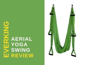 EverKing Aerial Yoga Swing Review – Ultra Strong Antigravity Yoga Hammock