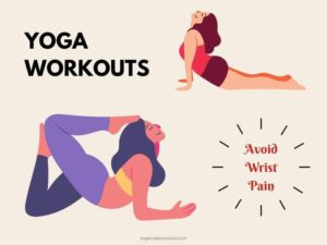 How to Avoid Wrist Pain While Doing Yoga Workouts
